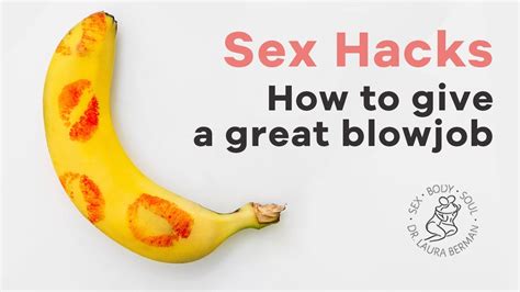 great bj|How to give the best blowjobs with these 31 tips .